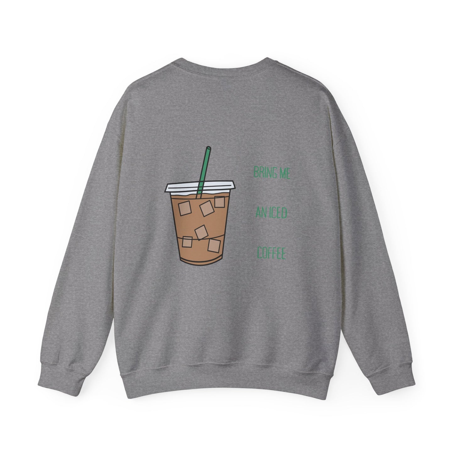 Bring Me Iced Coffee Sweater