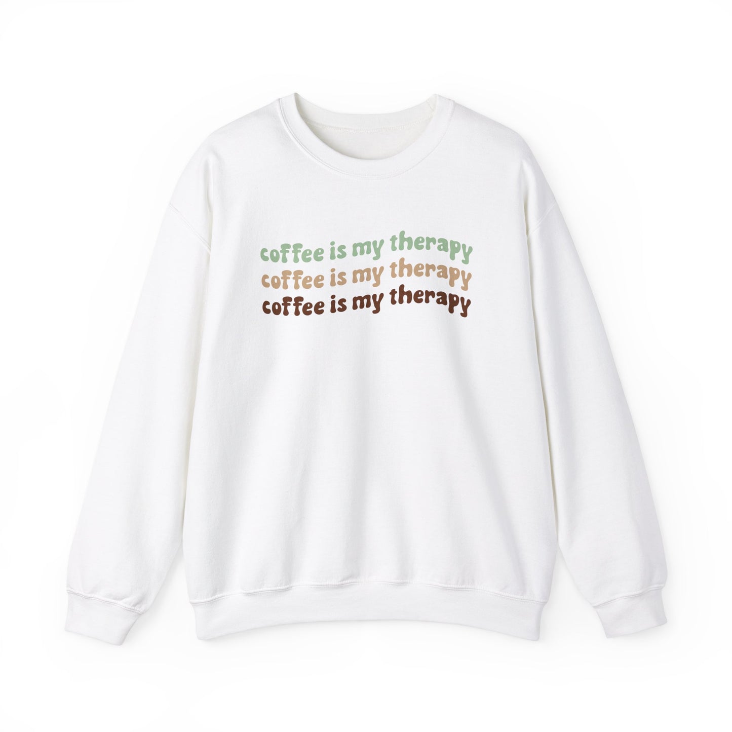 Coffee is my Therapy Sweatshirt