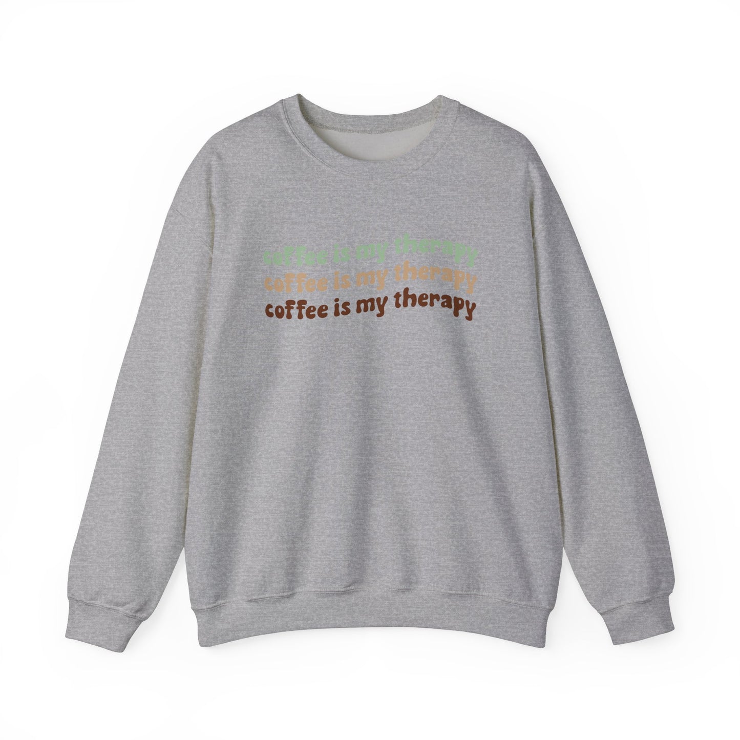 Coffee is my Therapy Sweatshirt