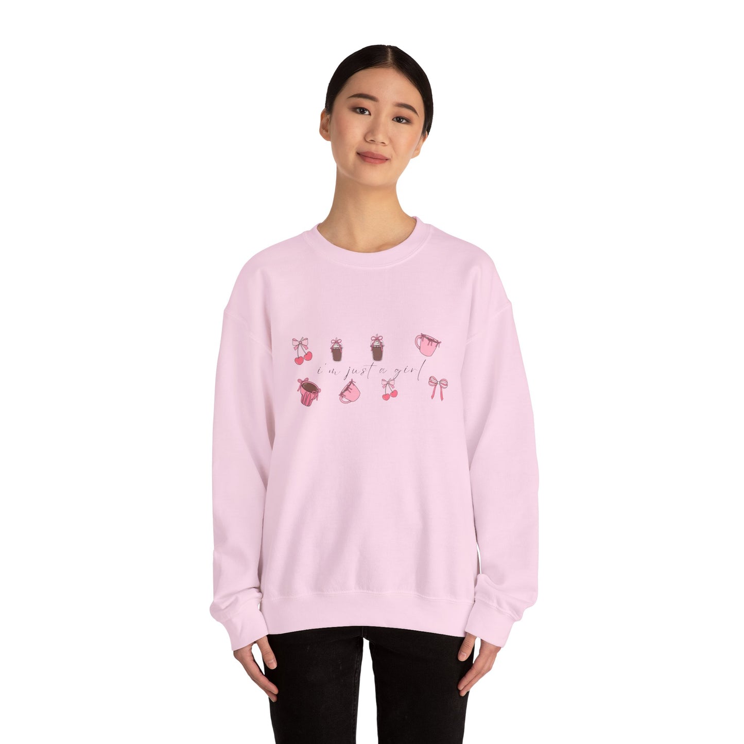 I'm Just a Girl Sweatshirt